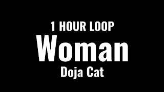 Doja Cat - Woman (1 HOUR LOOP)