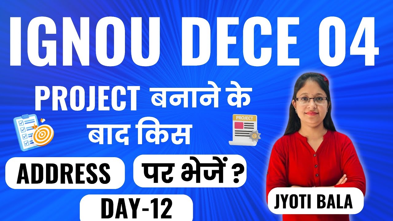 IGNOU Dece04 Project Work किस Address पर भेजें ||IGNOU Uni.Project ...