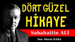 Sabahattin Ali Hikayeleri - Dört Hikaye - Sesli Kitap Dinle