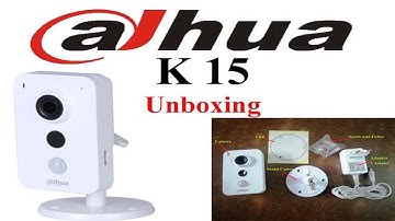 Dahua K15 Wi Fi Camera Unboxing