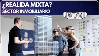 ¿REALIDAD MIXTA aplicada al sector INMOBILIARIO?