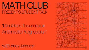 Student talk: “Dirichlet’s Theorem on Arithmetic Progression”