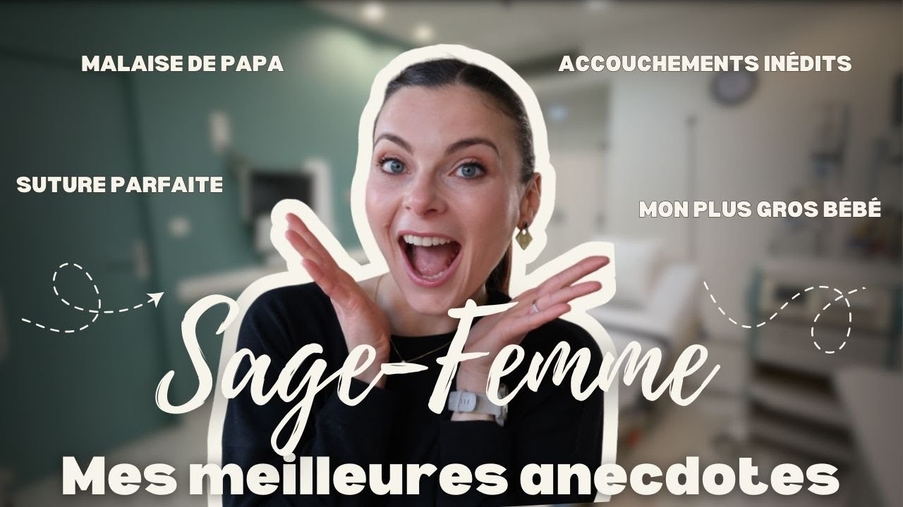 SAGE-FEMME⎟Mes meilleures ANECDOTES !!
