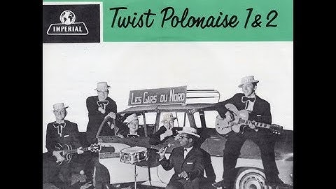 Les Gars du Nord - Twist Polonaise Pt. 2 (1964)