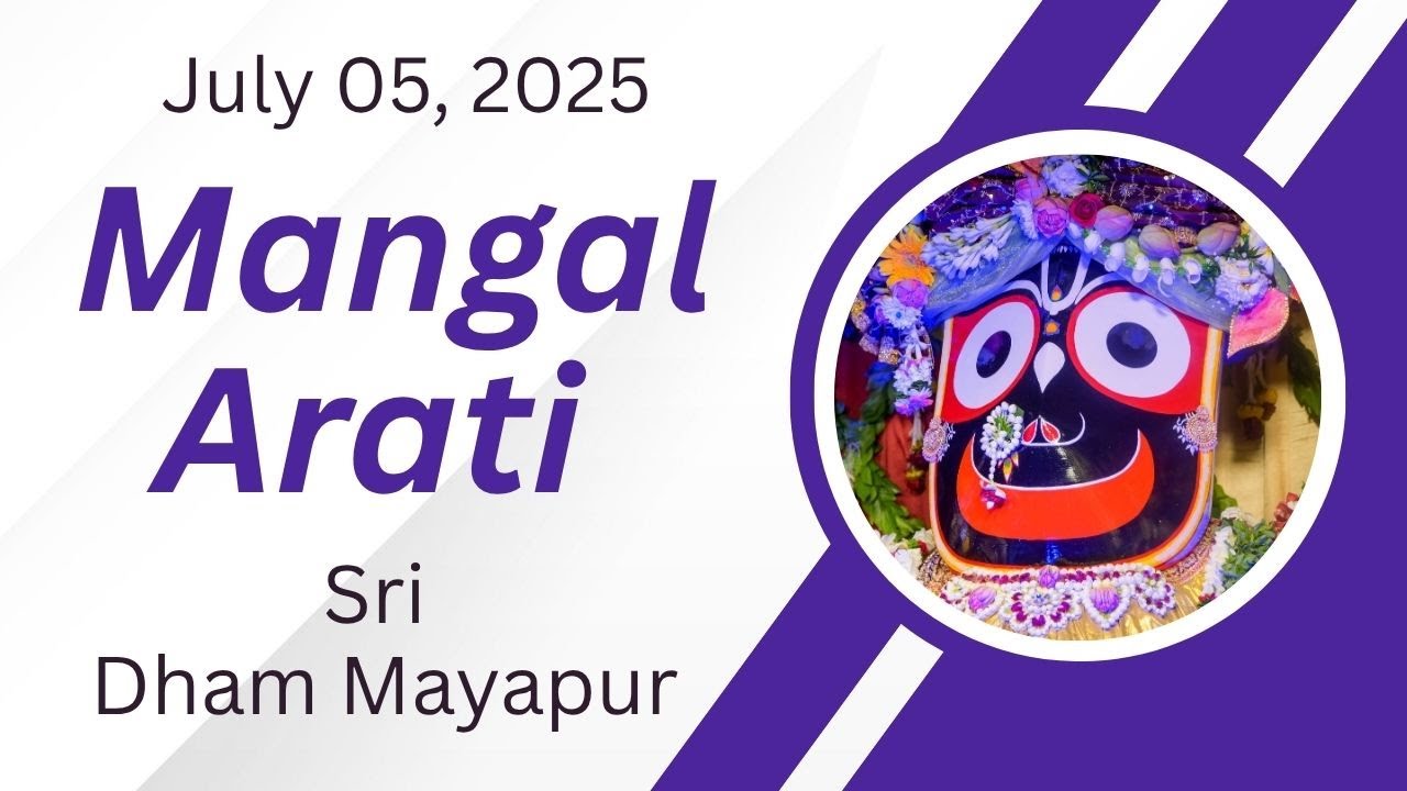 Mangal Arati Sri Dham Mayapur - July 05, 2025