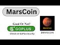 Is MarsCoin ($MARSCOIN) token good or not??