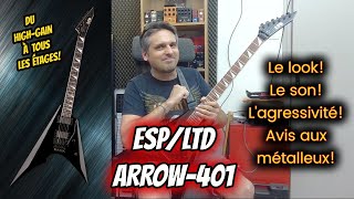 TEST : guitare LTD Arrow - 401