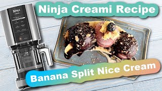 Ninja Cream Healthy Recipe: Easy Banana Split Nice Cream  No Sugar or Dairy!