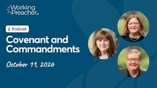 Information Narrative Lectionary 681 (NL105): Covenant and Commandments Guide