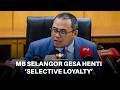 Amirudin gesa hentikan politik ‘selective loyalty’ terhadap Raja