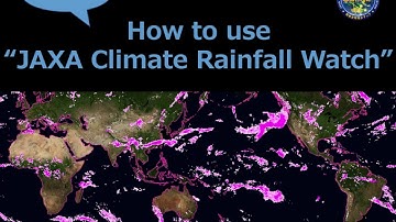 How to use "JAXA Climate Rainfall Watch" (In one minute)
