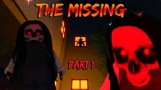 The Missing / Part 1 - Roblox | [Full Walkthrough]