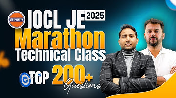 IOCL JE 2025 Marathon Technical Class 🔥 | Top 200+ Most Expected Questions | Full Syllabus Revision