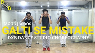 Galti Se Mistake Dance Choreography | JAGGA JASOOS | Ranbir Kapoor | Katrina Kaif | DXB Dance Studio Resimi