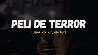 Lara91k, Álvaro Diaz - peli de terror [Letra]
