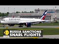 Russia sanctions snarl flights, compound airline industry woes | Russia-Ukraine Conflict | WION News