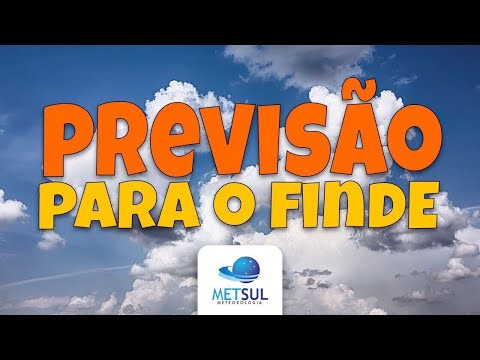 13/03/2020 - Previsão do tempo para o fim de semana