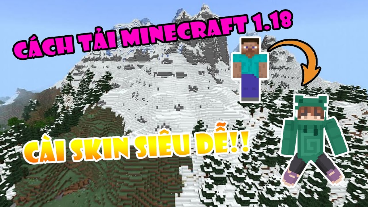 tải center Hướng Dẫn Tải Minecraft Và Cài Skin 1.18 Siêu Đơn Giản!!