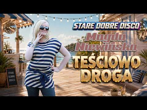Magda Niewińska - Teściowo droga (Stare Dobre Disco)