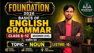 Lecture 10 I Noun I English Grammar Zero से सीखो Class 6 To 12 Complete Basics I HA Academy
