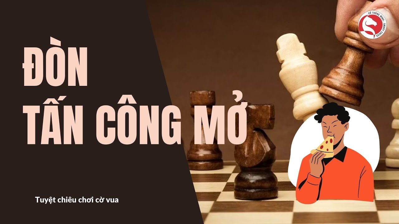 Học cờ vua: Tuyệt chiêu đòn