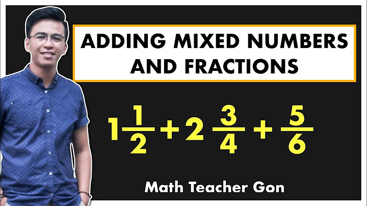 Adding mixed numbers and fractions unlike denominators