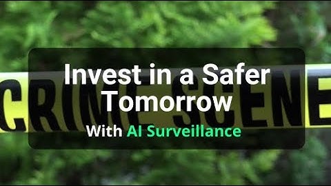 Invest in a Safer Tomorrow | The Future of AI Surveillance by Cloudastructure