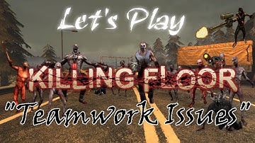 Killing Floor Custom Map "CastleAvernusV1" - Teamwork Issues