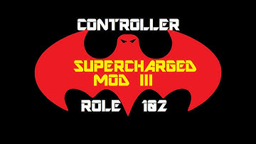 OLD Supercharged Mods - Basic Info for Controller - DCUO