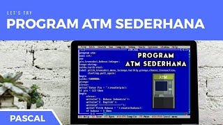 Celebrity PASCAL - How to Create a Simple ATM Program Wealth