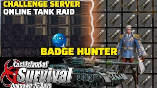 Badge Hunter Online Tank Raid Challenge Server |  Last island of survival  screenshot 4