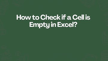 How to Check if a Cell is Empty in Excel?