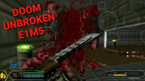 DOOM UNBROKEN 1.5 E1M5