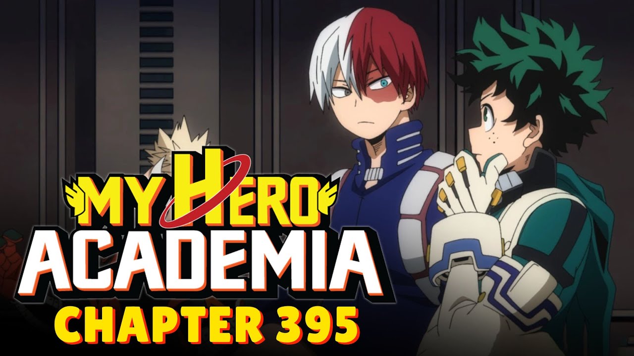 My Hero Academia Chapter 395 Spoilers & 394 Ending Explained Release on Netflix YouTube My Hero Academia Chapter 395 Spoilers & 394 Ending Explained Release on Netflix YouTube