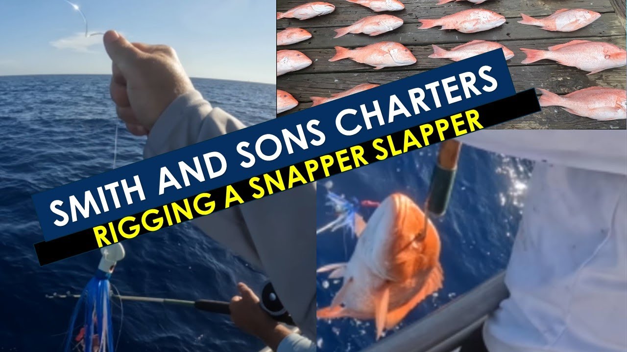Smith and Sons Charters- Captain Matt- How to Rig a Snapper Slapper for Red Snapper  Fishing 