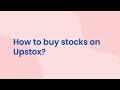 How to buy stocks on upstox