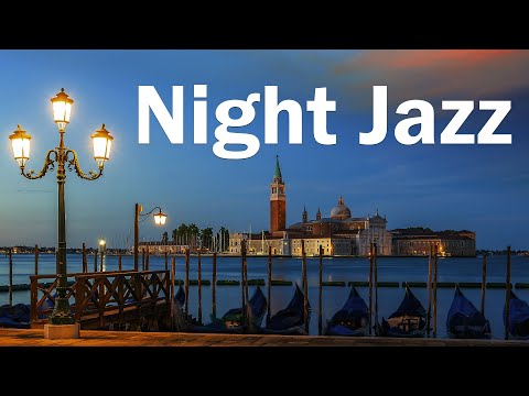 Night Venice Jazz | Smooth Jazz Saxophone | Relaxing Background Jazz Music