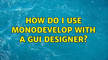 Ubuntu: How do I use Monodevelop with a GUI designer?