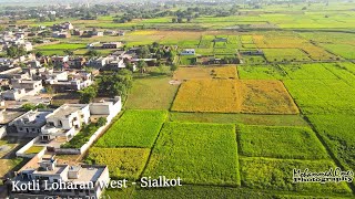 4K - Kotli Loharan West - Sialkot - Part 1 - Aerial View of KLM
