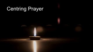 Meditation: Centring Prayer - Psalm 139