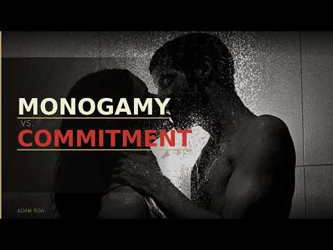 Monogamy and commitment are not the same thing