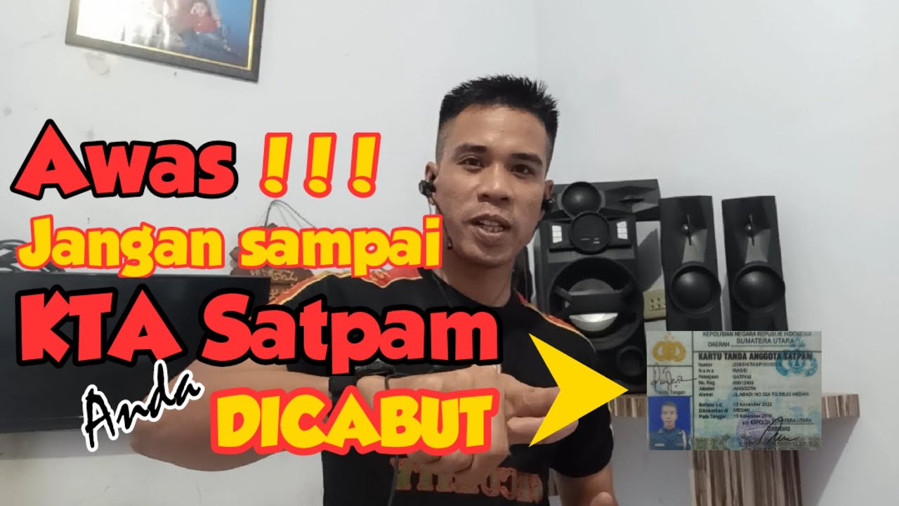 Penyebab Kartu Tanda Anggota (KTA) Satpam di Cabut - YouTube