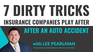 7 Dirty Tricks Insurance Companies Will Play After an Auto Accident | Denmon Pearlman Law screenshot 4