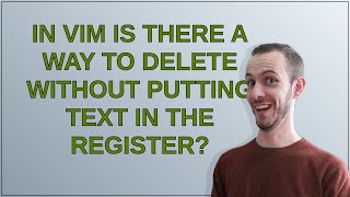 In Vim is there a way to delete without putting text in the register?