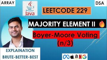 Majority Element II | Leetcode 229 | Boyer-Moore Voting Algorithm | Java
