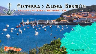 ⚓VÍA CÉLTICA 🚶♀️🚶♂️ FISTERRA - ALDEA BERMÚN · Variante Fisterra / Corcubión / Cee