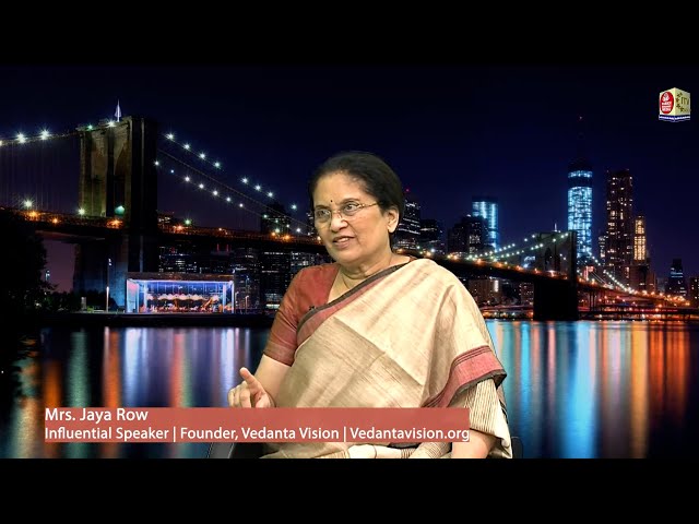 Face to Face with Mrs. Jaya Row, Influential Speaker, Founder of Vedanta Vision | VedantaVision.org