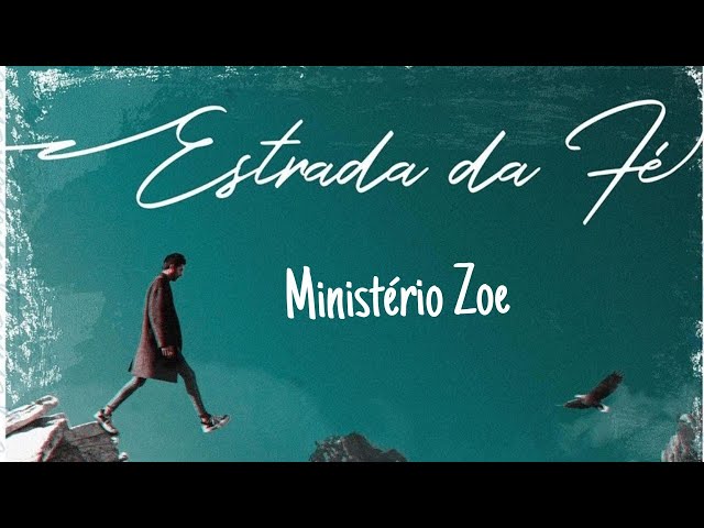 Ministério Zoe - CD Estrada da Fé  Completo class=