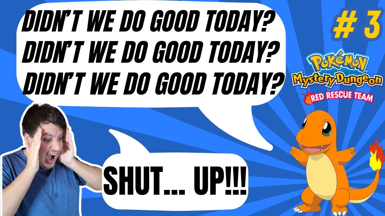 Didn't We Do Good Today?? | Pokémon Mystery Dungeon Red Rescue Team | Part 3 | The Game Cast