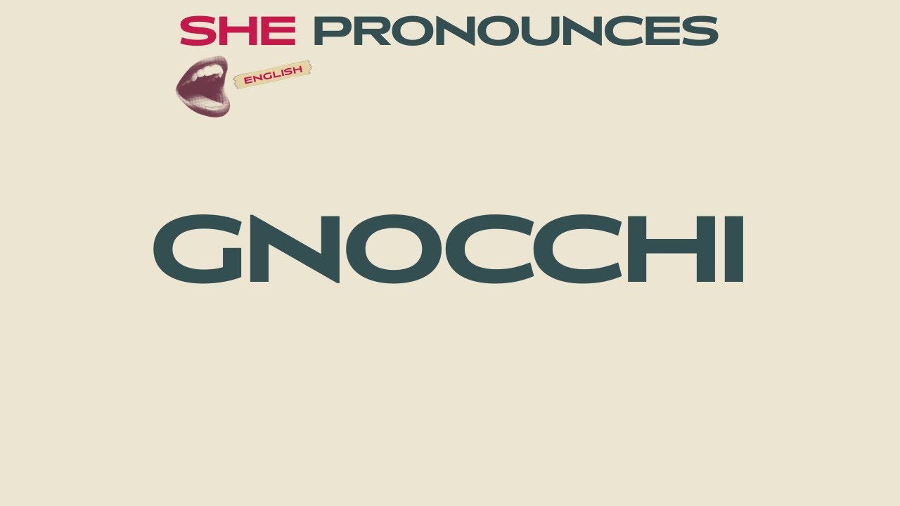How to pronounce gnocchi in italian youtube